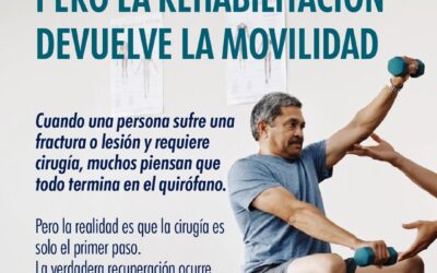 La cirugía corrige… pero la rehabilitación devuelve la movilidad